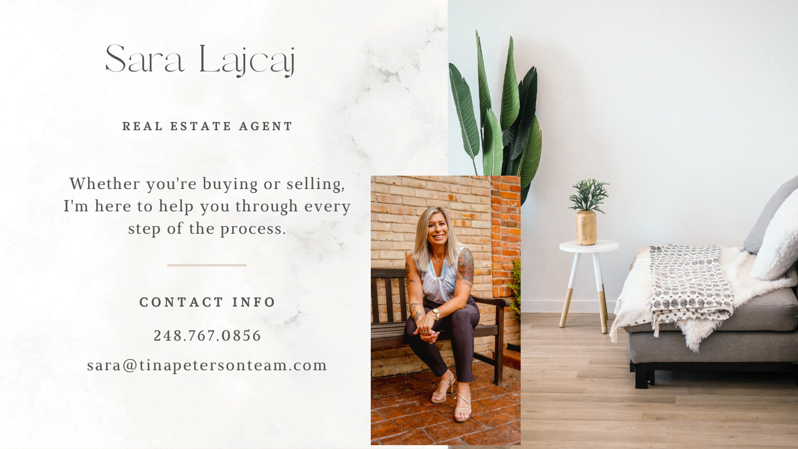 Sara Lajcaj Tina Peterson TeamReal Estate One